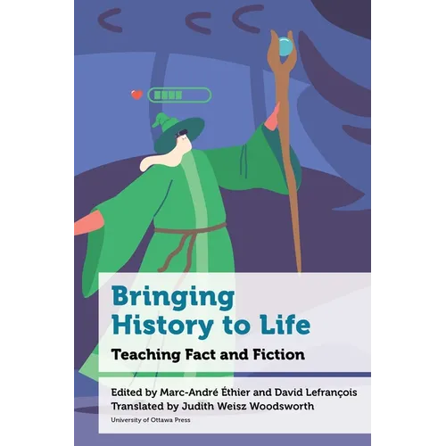 Bringing History to Life: Teaching Fact and Fiction - Paperback