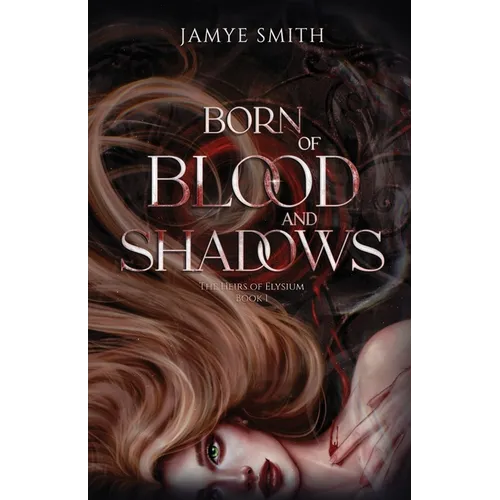 Born of Blood and Shadows - Paperback