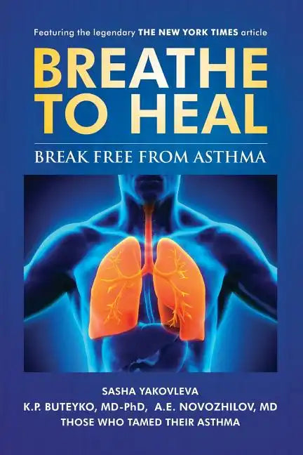 Breathe To Heal: Break Free From Asthma (Color Version) - Paperback