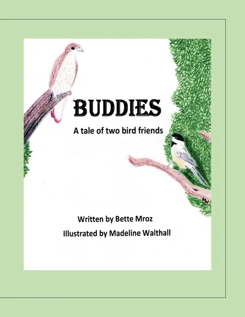 Buddies: A tale of two bird friends - Paperback