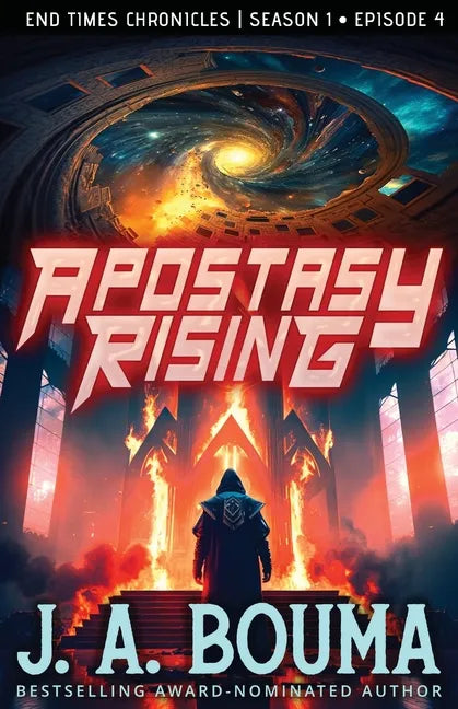 Apostasy Rising Episode 4: A Religious Apocalyptic Sci-Fi Adventure - Paperback