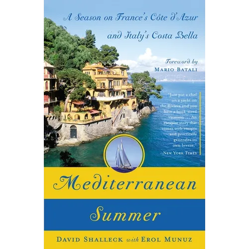 Mediterranean Summer: A Season on France's Cote d'Azur and Italy's Costa Bella - Paperback