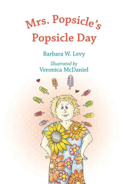Mrs. Popsicle's Popsicle Day - Paperback
