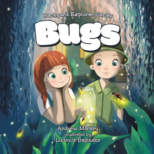 Bugs (Backyard Explorer Series Book 1) - Paperback