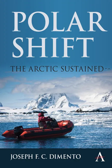 Polar Shift: The Arctic Sustained - Hardcover
