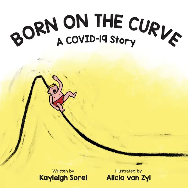 Born on the Curve: A COVID-19 Story - Paperback