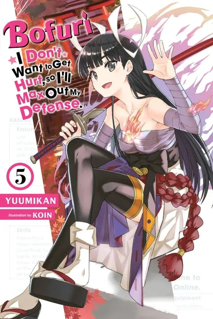 Bofuri: I Don't Want to Get Hurt, So I'll Max Out My Defense., Vol. 5 (Light Novel): Volume 5 - Paperback