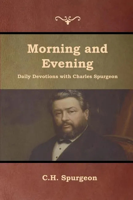 Morning and Evening Daily Devotions with Charles Spurgeon - Paperback