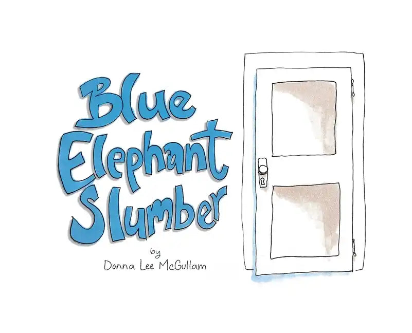 Blue Elephant Slumber - Hardcover