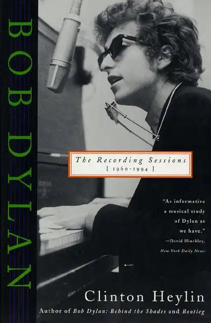 Bob Dylan: The Recording Sessions, 1960-1994 - Paperback