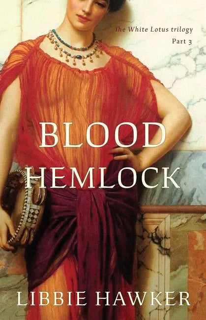 Blood Hemlock: Part 3 of the White Lotus trilogy - Paperback