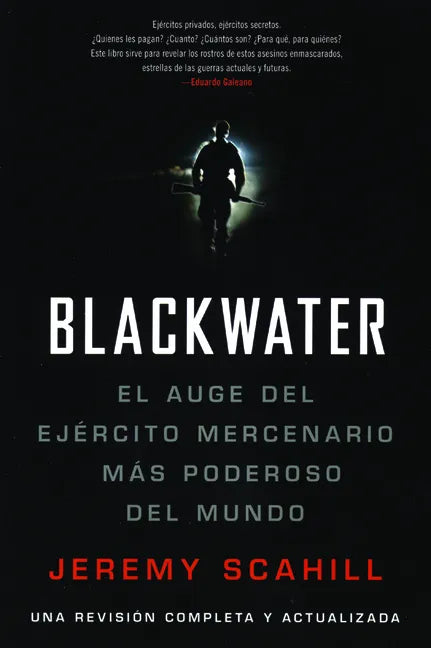 Blackwater (Espanol): El Auge del Ejercito Mercenario Mas Poderoso del Mundo - Paperback