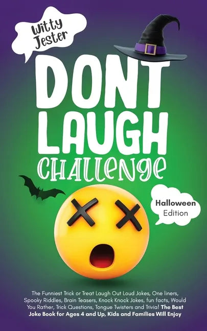Don't Laugh Challenge - Halloween Edition: The Funniest Laugh Out Loud Jokes, One-Liners, Riddles, Brain Teasers, Knock Knock Jokes, Fun Facts, Would - Paperback