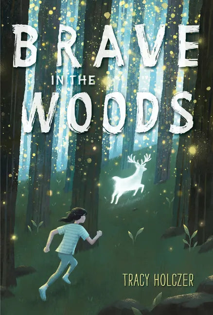 Brave in the Woods - Hardcover