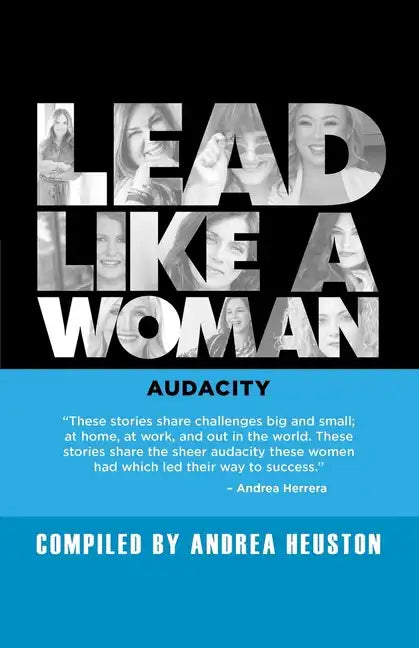 Lead Like a Woman: Audacity - Paperback