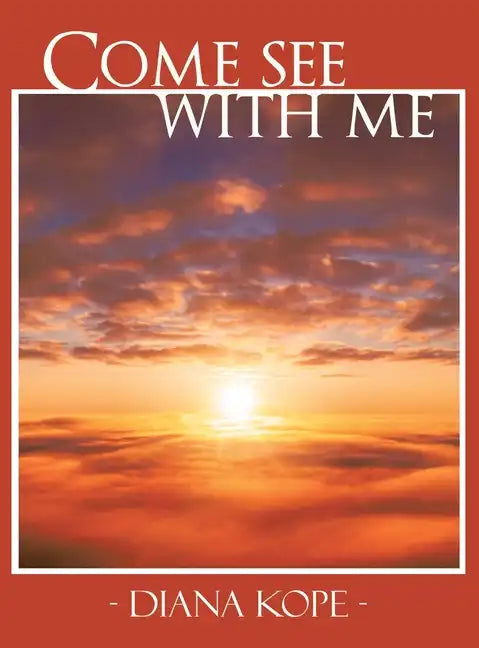 Come See with Me - Hardcover