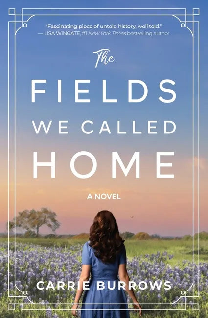 The Fields We Called Home - Paperback