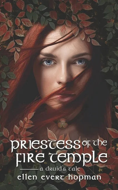 Priestess of the Fire Temple: A Druid's Tale - Paperback