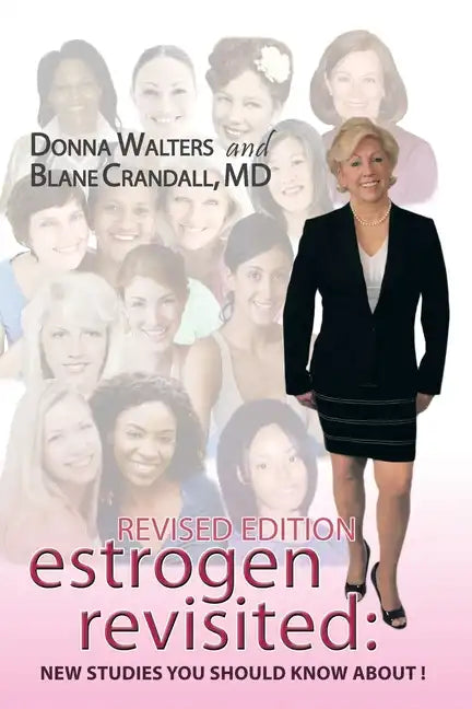 Estrogen Revisited: Lifelong & Fearless - Paperback