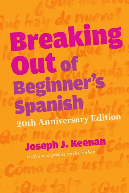 Breaking Out of Beginner's Spanish - Paperback