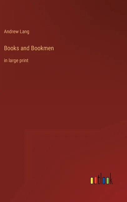 Books and Bookmen: in large print - Hardcover