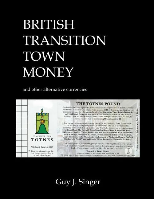 British Transition Town Money: and other alternative currencies - Paperback