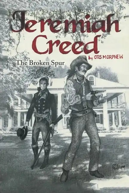Jeremiah Creed: The Broken Spur - Paperback
