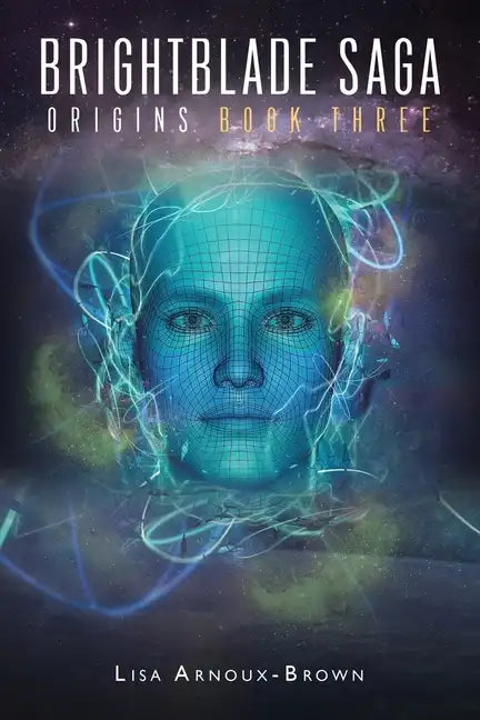 Brightblade Saga: Book Three: Origins: Book Three: - Paperback