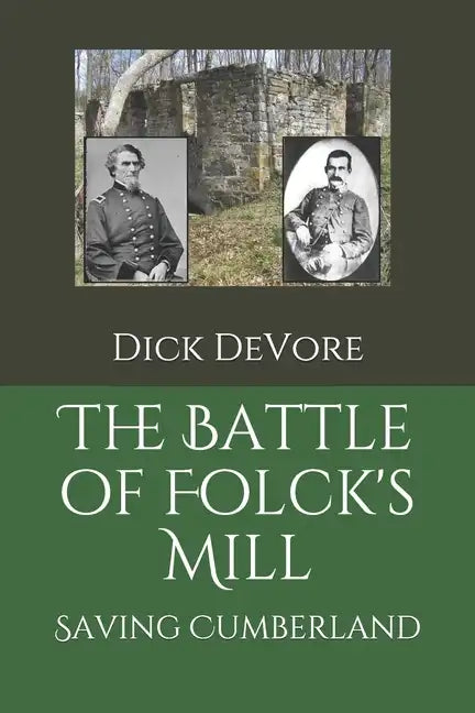 The Battle of Folck's Mill: Saving Cumberland - Paperback