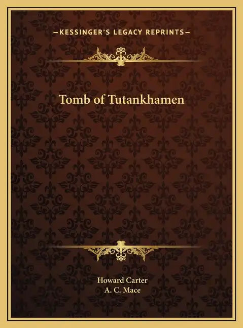 Tomb of Tutankhamen - Hardcover