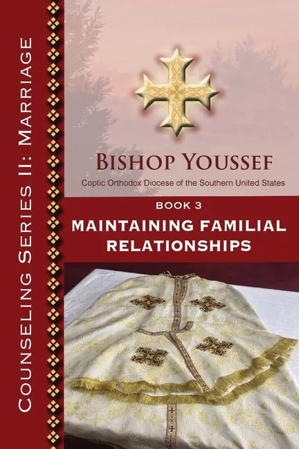 Book 3: Maintaining Familial Relationships - Paperback