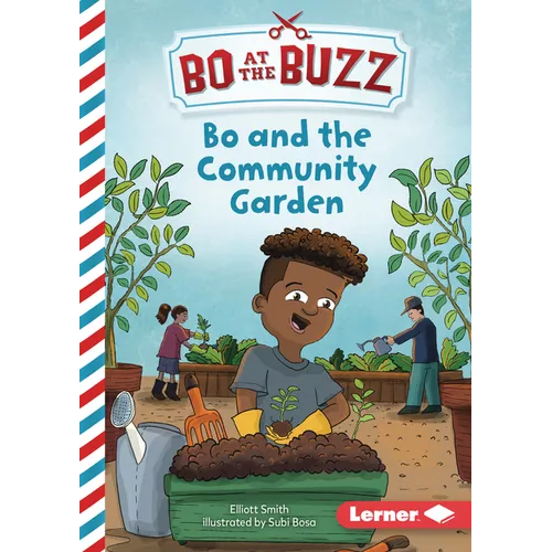 Bo and the Community Garden - Library Binding