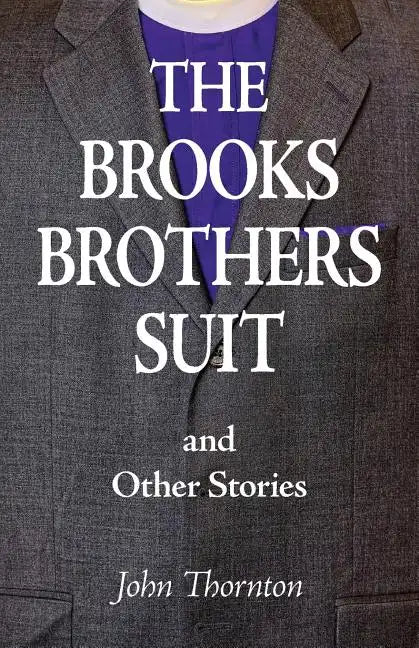 The Brooks Brothers Suit and Other Stories - Paperback