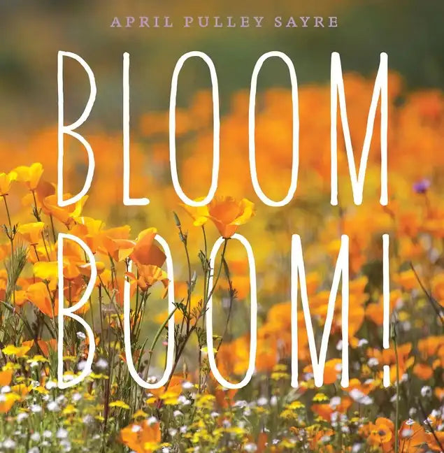 Bloom Boom! - Hardcover