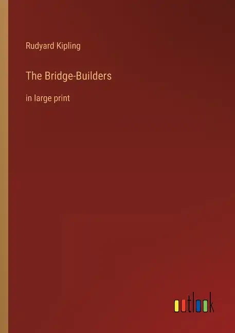 The Bridge-Builders: in large print - Paperback