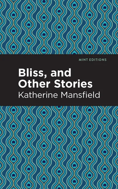 Bliss, and Other Stories - Paperback
