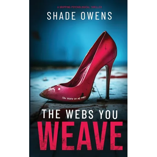 The Webs You Weave - Paperback