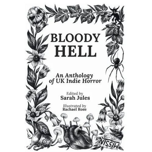 Bloody Hell: An Anthology of UK Indie Horror - Paperback