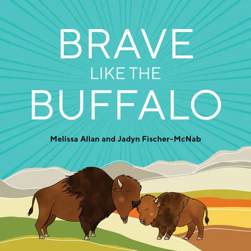 Brave Like a Buffalo - Hardcover