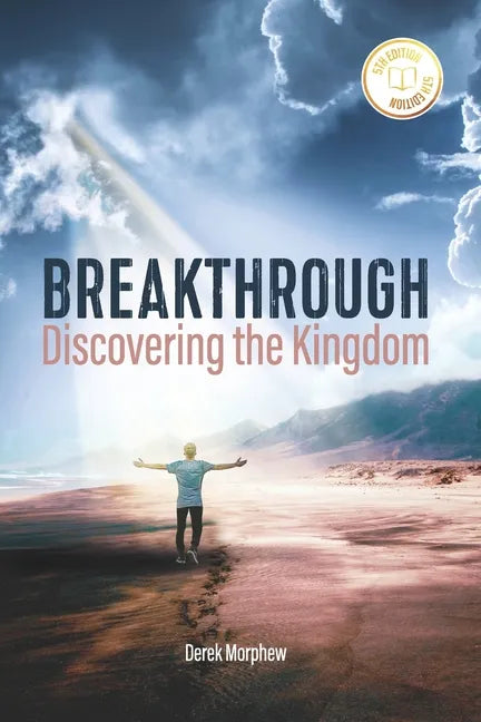 Breakthrough: Discovering the Kingdom, 5th Edition - Paperback