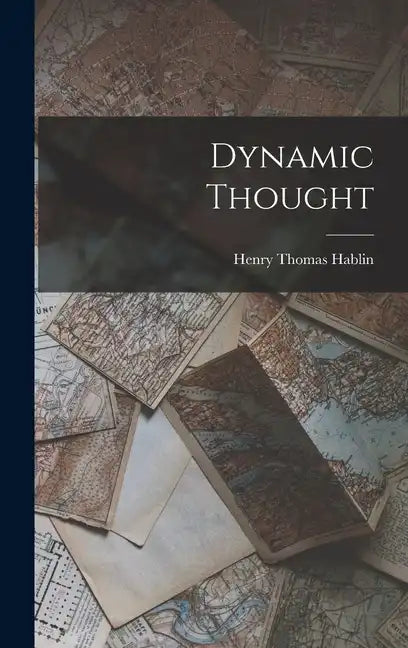 Dynamic Thought - Hardcover