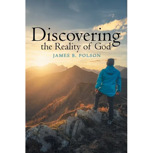 Discovering the Reality of God - Paperback