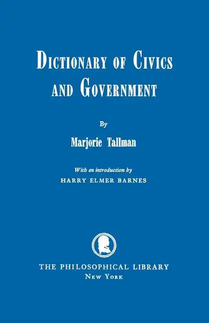 Dictionary of Civics and Government - Paperback