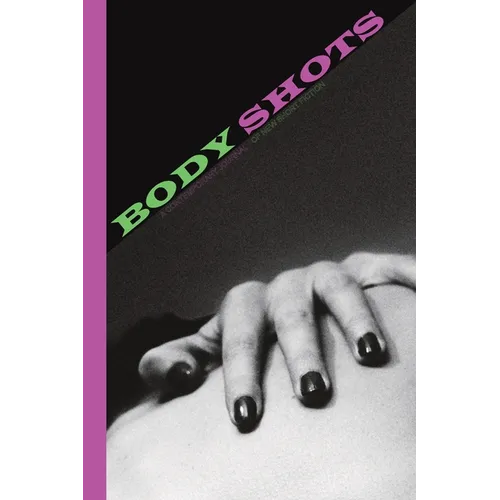 Body Shots: Volume I (Fall 2024) - Paperback