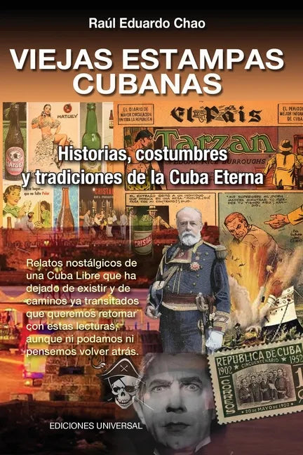 VIEJAS ESTAMPAS CUBANAS. Historias, costumbres y tradiciones de la Cuba Eterna - Paperback