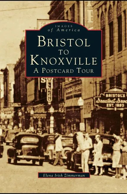 Bristol to Knoxville: A Postcard Tour - Hardcover