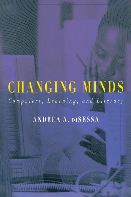 Changing Minds: Computers, Learning, and Literacy - Paperback