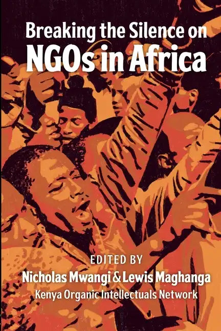 Breaking the Silence on NGOs in Africa - Paperback