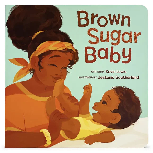 Brown Sugar Baby - Board Book
