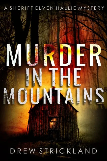 Murder in the Mountains: A gripping murder mystery crime thriller (A Sheriff Elven Hallie Mystery book 2) - Paperback